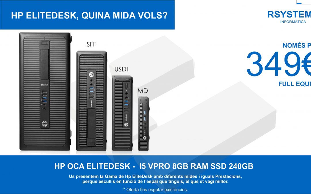 HP ELITEDESK, WHAT SIZE DO YOU WANT?